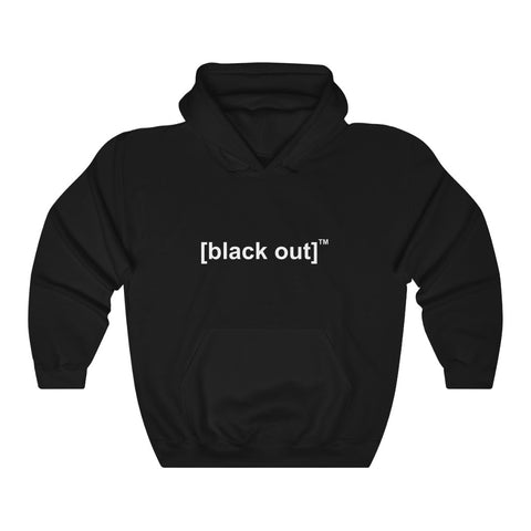 [black out]™ Hoodie